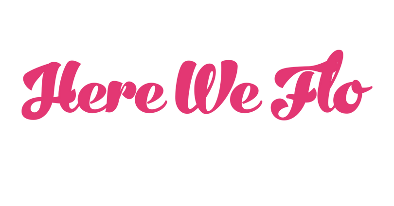 The Here We Flo logo shows the brand name in bright pink cursive lettering, giving it a bold, playful, and feminine look.