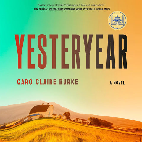 Yesteryear: A Novel