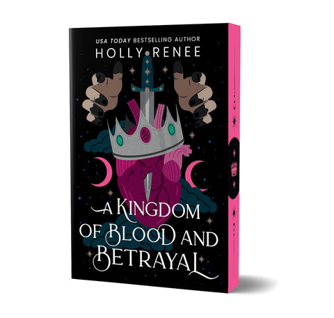 A Kingdom of Blood and Betrayal Deluxe Edition by Holly Renee