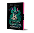 A Kingdom of Stars and Shadows Deluxe Edition by Holly Renee