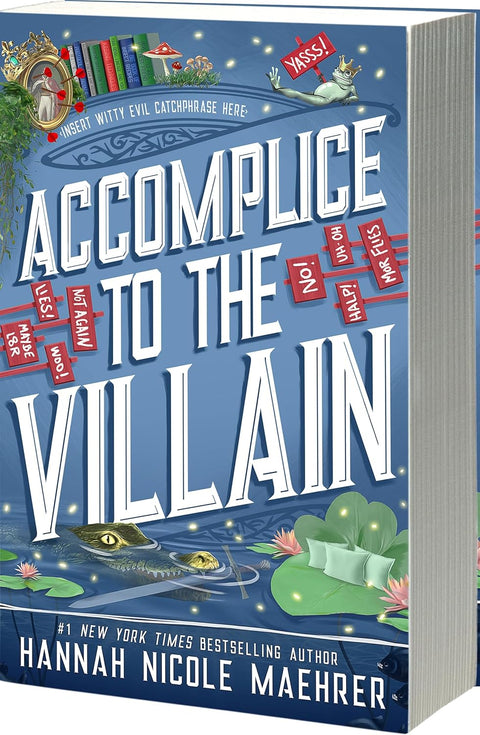 Accomplice to the Villain by Hannah Nicole Maehrer