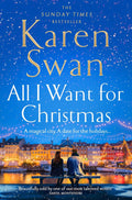 All I Want for Christmas by Karen Swan