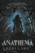Anathema (Deluxe Edition) by Keri Lake