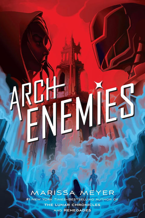 Archenemies by: Marissa Meyer