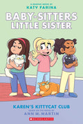 Baby-Sitters Little Sister Graphic Novel # 4: Karen's Kittycat Club by Ann M. Martin