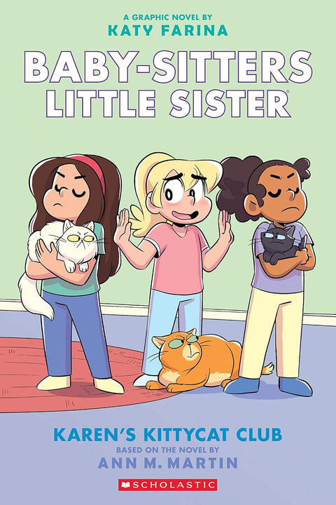 Baby-Sitters Little Sister Graphic Novel # 4: Karen's Kittycat Club by Ann M. Martin