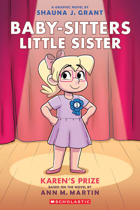 Baby-sitters Little Sister Graphic Novel #10: Karen's Prize by Ann M. Martin
