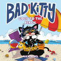 Bad Kitty Goes to the Beach by Nick Bruel