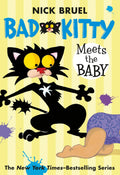Bad Kitty Meets the Baby Paperback Black-and-White Edition by Nick Bruel