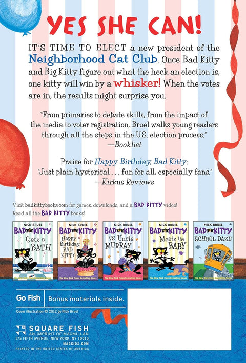 Bad Kitty for President - Black and White Edition