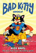 Bad Kitty: Supercat Graphic Novel by Nick Bruel