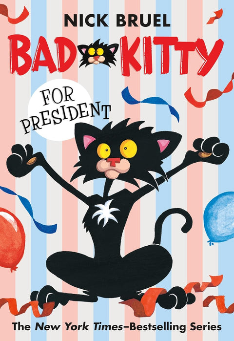 Bad Kitty for President - Black and White Edition
