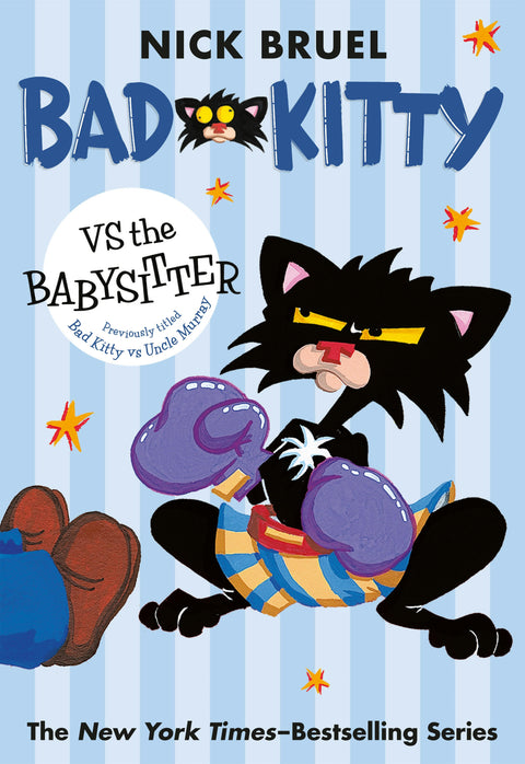 Bad Kitty vs the Babysitter Paperback Black-and-White Edition by Nick Bruel