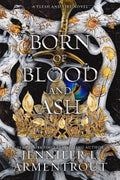 Born of Blood and Ash: Flesh and Fire by Jennifer L. Armentrout