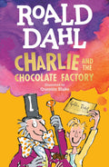 Charlie & the Chocolate Factory by Roald Dahl