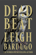 Dead Beat by Leigh Bardugo - Yeswellness.com