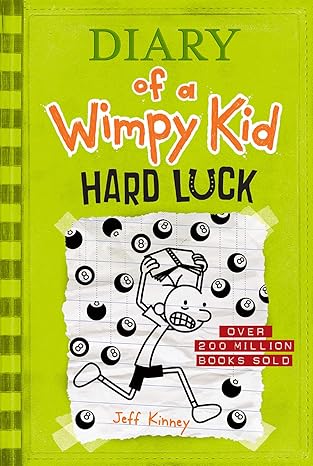 Diary of a Wimpy Kid # 8: Hard Luck by Jeff Kinney