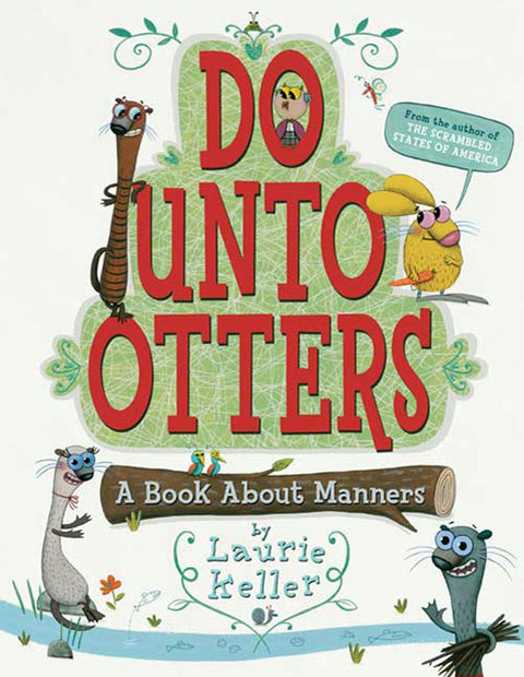 Do Unto Otters A Book About Manners by Laurie Keller