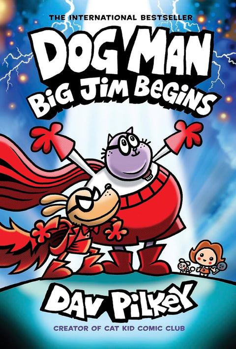 Dog Man #13: Big Jim Begins by Dav Pilkey