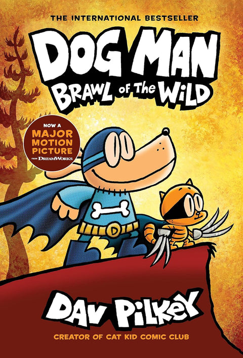 Dog Man # 6: Brawl of the Wild by Dav Pilkey