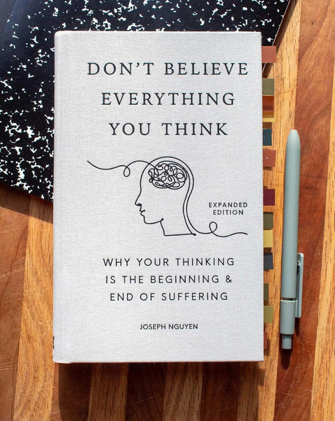 Don't Believe Everything You Think (Expanded Edition) by Joseph Nguyen