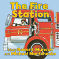 Fire Station by Robert Munsch