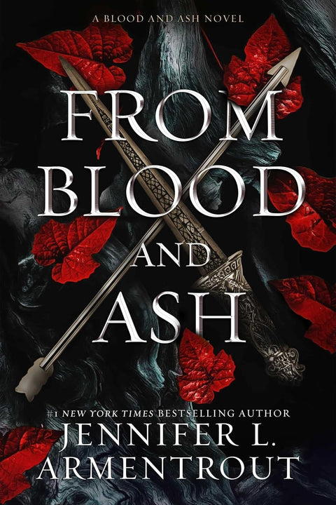 From Blood and Ash: Blood and Ash #1 by Jennifer L. Armentrout