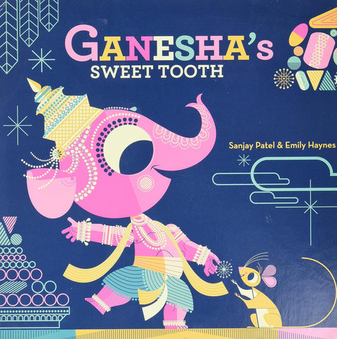 Ganesha's Sweet Tooth by Emily Haynes