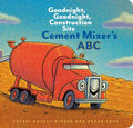 Goodnight, Goodnight, Construction Site: Cement Mixer's ABC