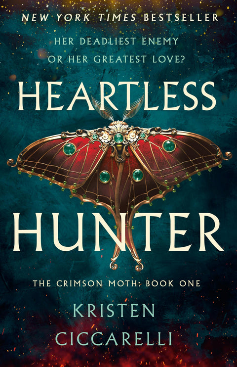 Heartless Hunter The Crimson Moth: Book 1 by Kristen Ciccarelli