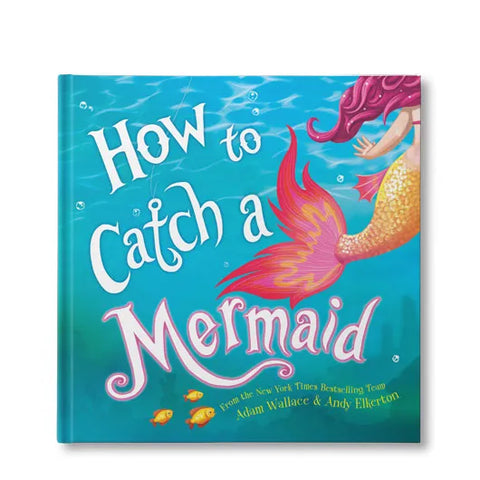 How to Catch a Mermaid