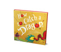 How to Catch a Dragon