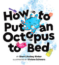 How to Put an Octopus to Bed Front Cover
