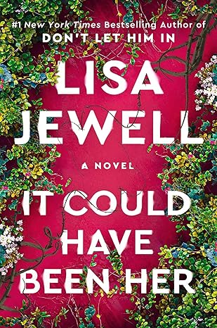 It Could Have Been Her A Novel by Lisa Jewell