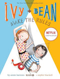 Ivy and Bean Make the Rules by Annie Barrows