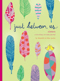 Just Between Us: Sisters A No-Stress, No-Rules Journal