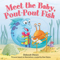 Meet the Baby Pout-Pout Fish by Deborah Diesen