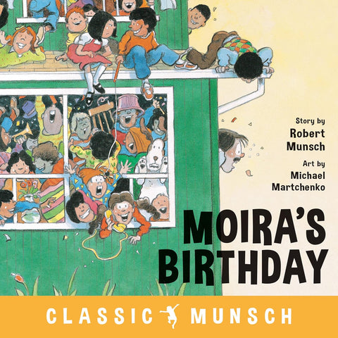 Moira's Birthday by Robert Munsch