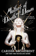 Mother of Death and Dawn by Carissa Broadbent