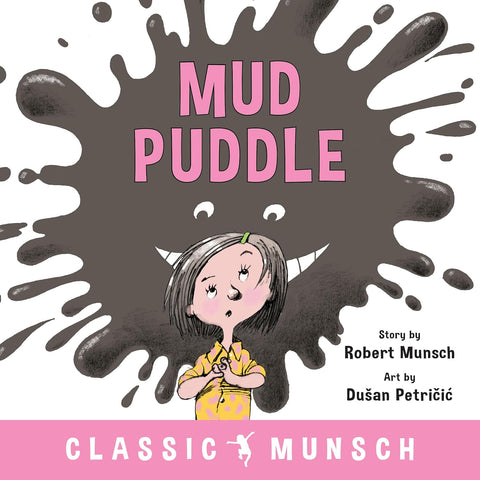 Mud Puddle by Robert Munsch