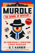 Murdle The School of Mystery by G.T. Karber