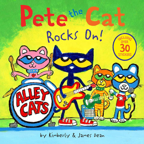 Pete the Cat Rocks On! by Kimberly Dean and James Dean