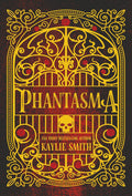 Phantasma Deluxe Limited Edition by Kaylie Smith