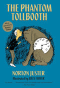 Phantom Tollbooth by Norton Juster