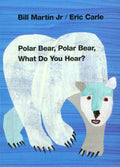 Polar Bear, Polar Bear, What Do You Hear? by Bill Martin