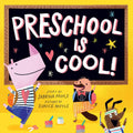 Preschool Is Cool! (A Hello! Lucky Book): A Board Book