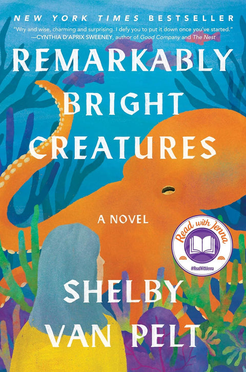 Remarkably Bright Creatures by Shelby Van Pelt Front Cover