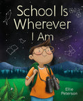 School Is Wherever I Am