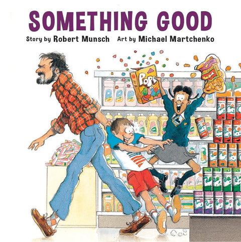 Something Good - Annikin Miniature Edition by Robert Munsch