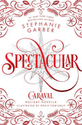 Spectacular: A Caraval Holiday Novel